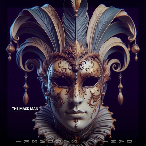 The mask man