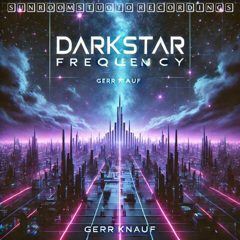 Darkstar Frequency