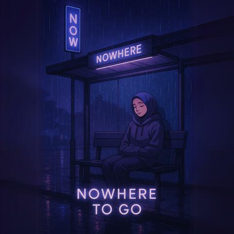 Nowhere to Go