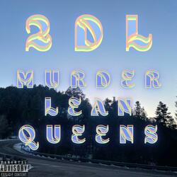 Murder Lean Queens