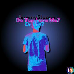 Do you love? Or not?