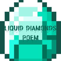 Liquid Diamonds POEM