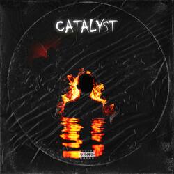 Catalyst