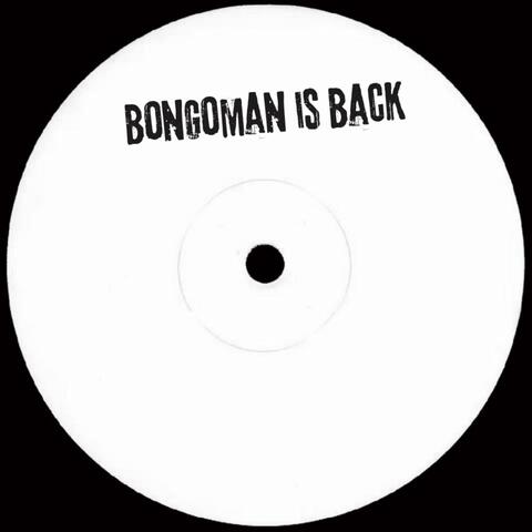 Bongoman Is Back