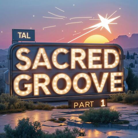 Sacred groove part 1