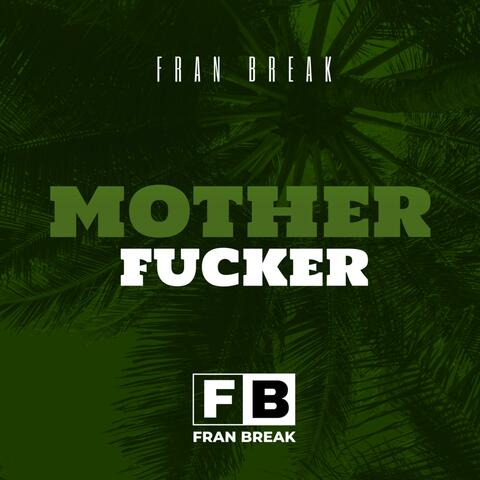 Motherfucker