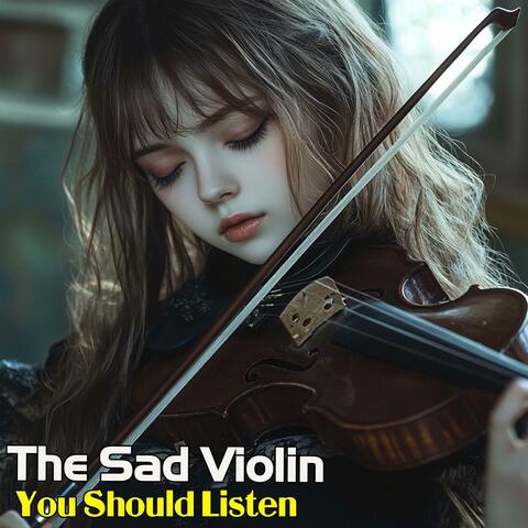 The Sad Violin