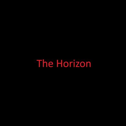 The Horizon
