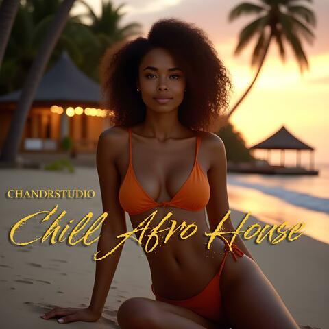 Chill Afro House