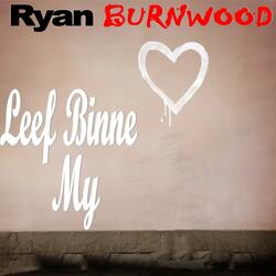 Leef Binne My