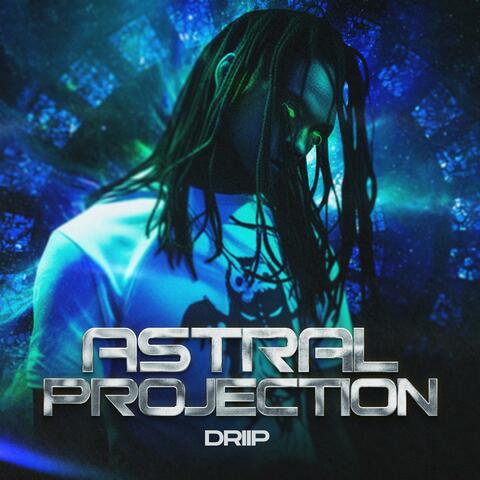 ASTRAL PROJECTION