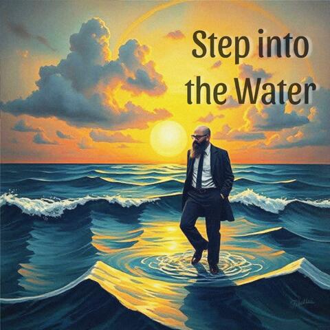 Step Into The Water