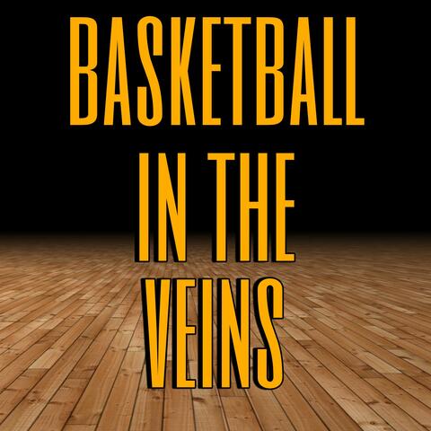 Basketball In The Veins