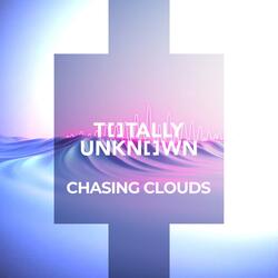 Chasing Clouds