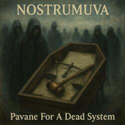 Pavane For A Dead System
