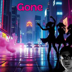 Gone