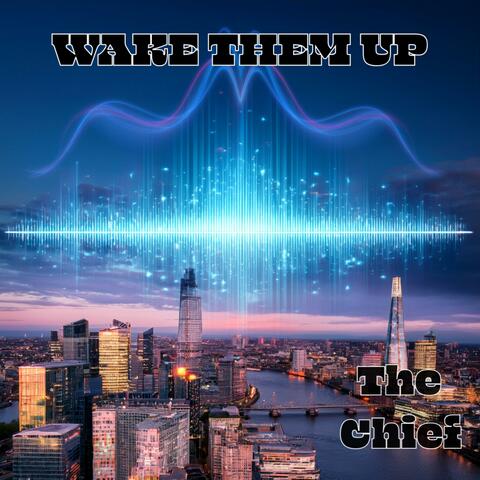Wake Them Up