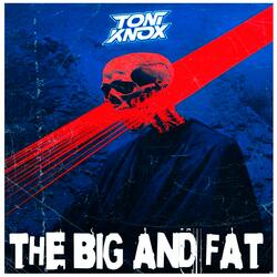 Toni Knox - The Big and Fat