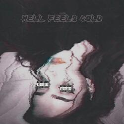 Hell Feels Cold