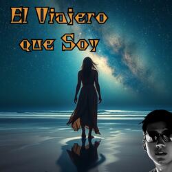 El Viajero que Soy