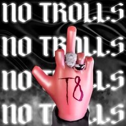 No Trolls