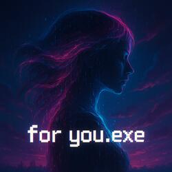 for you.exe