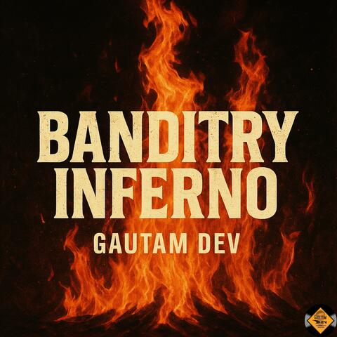 Banditry Inferno