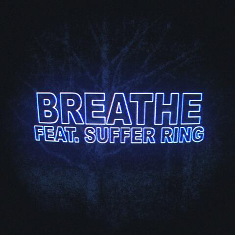 BREATHE