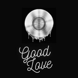 GOOD LOVE