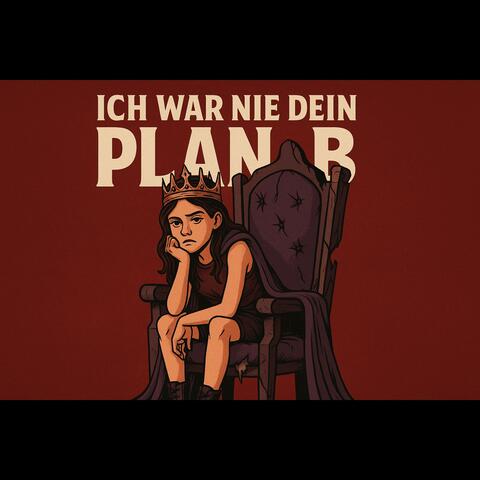 Ich war nie dein Plan B