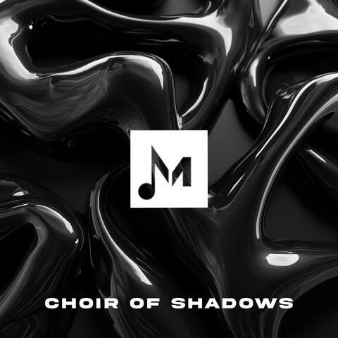 Choir of Shadows