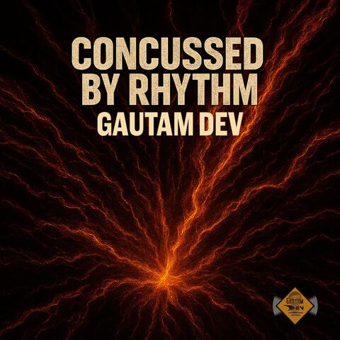 Concussed by Rhythm