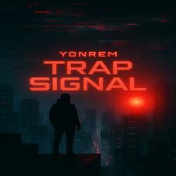 Trap Signal