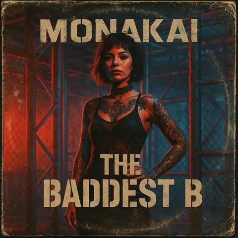 The Baddest B