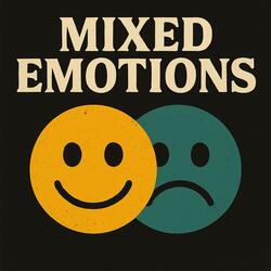 Mixed emotions