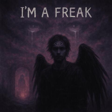 I'm A Freak