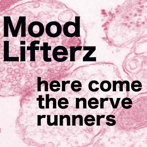 Here come the nerve runners