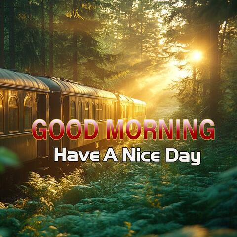 BEAUTIFUL GOOD MORNING MUSIC