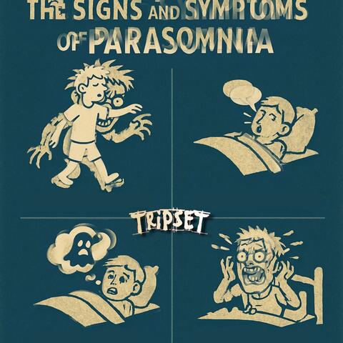 The Signs And Symptoms Of Parasomnia
