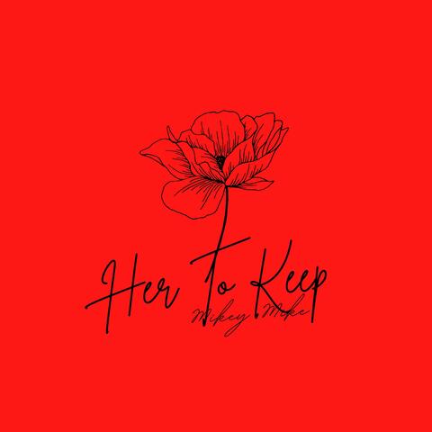 Her To Keep