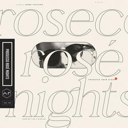 PROSECCO ROSÉ NIGHTS