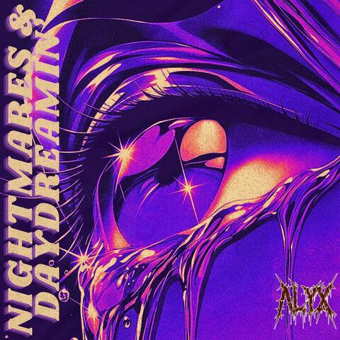 NIGHTMARES & DAYDREAMIN'