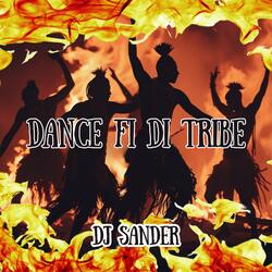 Dance fi di tribe