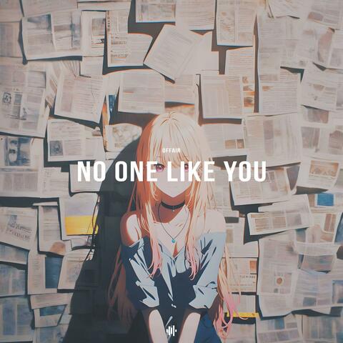 No One Like You