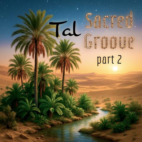 Sacred Groove part 2