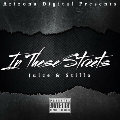 In These Streets By Juice & Stillo