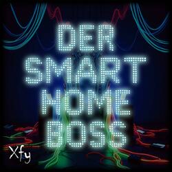 Der Smart Home Boss