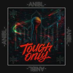 Tough Only