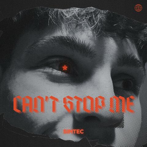 CAN'T STOP ME