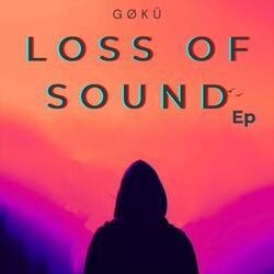 Loss Of Sound